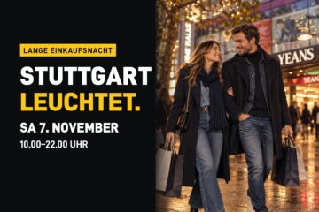 Lange Einkaufsnacht Stuttgart, Sa 7. November, 10–22 Uhr